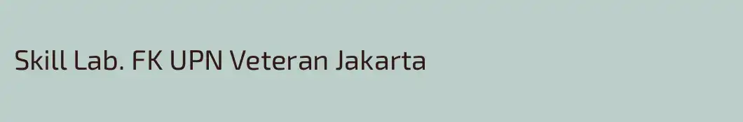 Skill Lab. FK UPN Veteran Jakarta